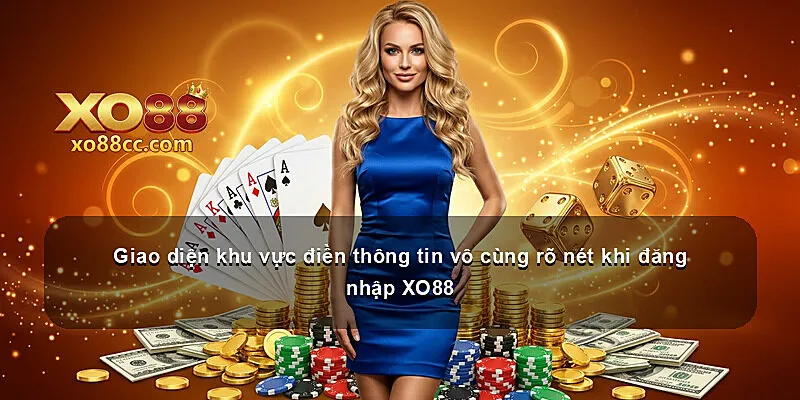 Giao diện khu vực điền thông tin vô cùng rõ nét khi đăng nhập XO88