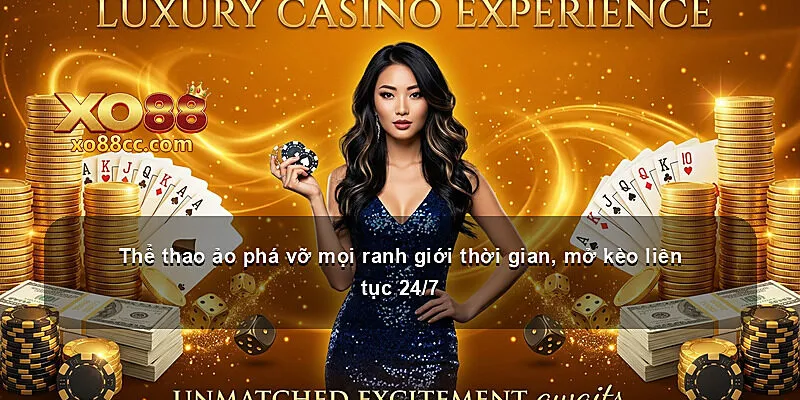 Thể thao ảo phá vỡ mọi ranh giới thời gian, mở kèo liên tục 24/7