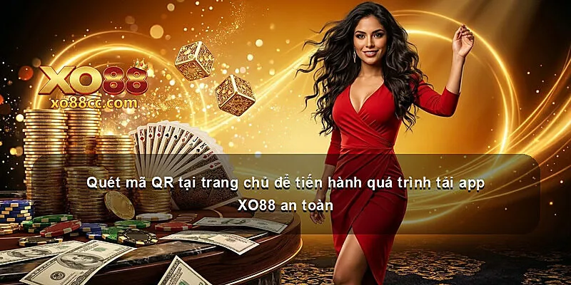 Quét mã QR tại trang chủ để tiến hành quá trình tải app XO88 an toàn