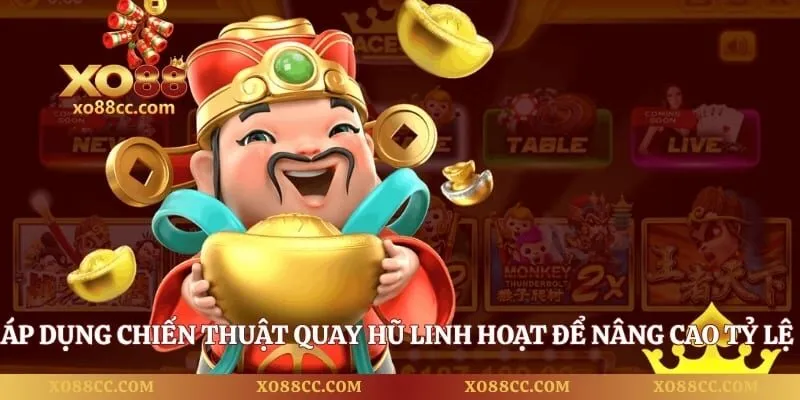 Nổ Hũ Phúc Lộc Thọ - Cẩm Nang Săn Jackpot Cho Game Thủ 4 Áp dụng chiến thuật quay hũ linh hoạt để nâng cao tỷ lệ trúng