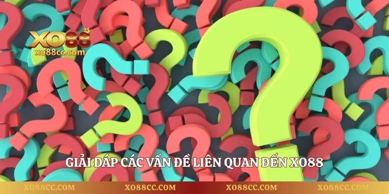 Về Chúng Tôi – Lịch Sử Phát Triển Và Định Hướng Thương Hiệu 5 Giải đáp các vấn đề liên quan đến Xo88
