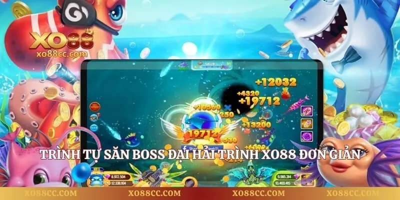 Đại Hải Trình Với Chiến Thuật Săn Boss Hiệu Quả 4 Trình tự săn Boss đại hải trình XO88 đơn giản